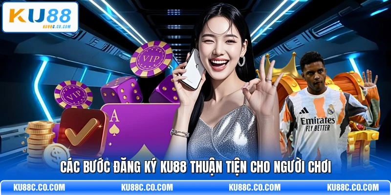 Đăng Ký KU88 - Người Mới Săn Liền Thưởng Bất Ngờ - MOPG