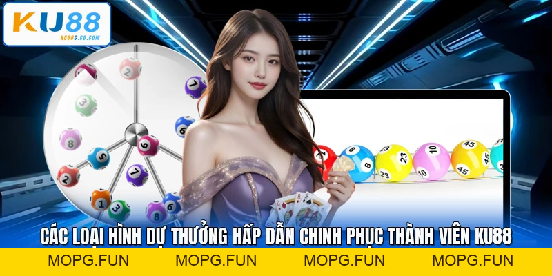 Xổ Số KU88 - Kinh Nghiệm Chơi Lô Tô Từ Chuyên Gia Lâu Năm - MOPG