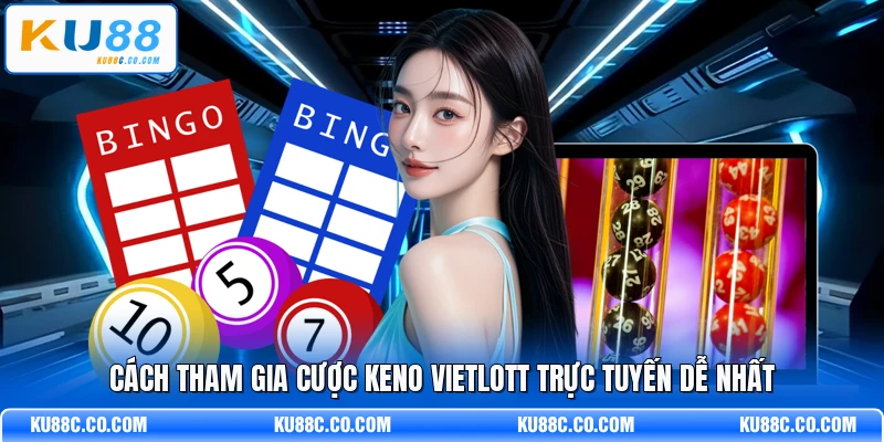 Keno Vietlott - Nhập Môn Cược Số Tốc Độ Cho Tân Thủ - MOPG