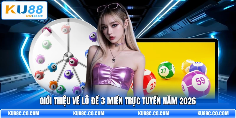 Lô Đề 3 Miền - Toàn Cảnh Kết Quả Trực Tuyến 2026 - MOPG