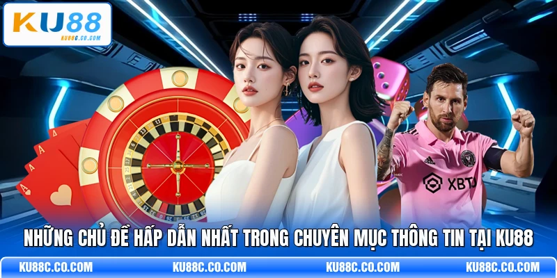 Tin Tức KU88 - Chương Trình Đặc Biệt Sắp Diễn Ra Dành Cho Người Chơi - MOPG