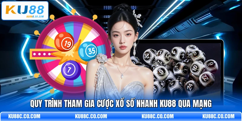 Xổ Số Nhanh KU88 - Hướng Dẫn Cược Dành Cho Tân Thủ - MOPG