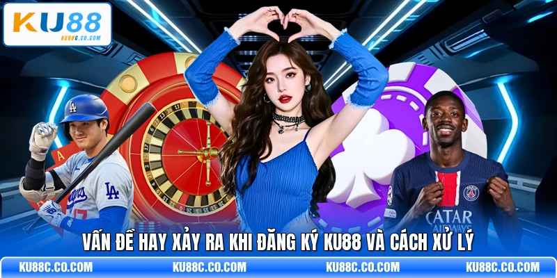 Đăng Ký KU88 - Người Mới Săn Liền Thưởng Bất Ngờ - MOPG